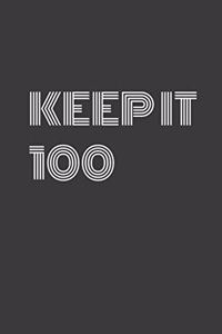 Keep It 100