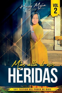 Mas Alla De Mis Heridas