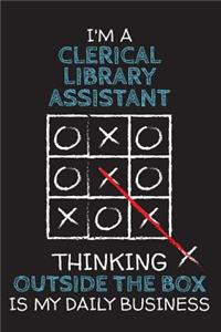 I'm a CLERICAL LIBRARY ASSISTANT