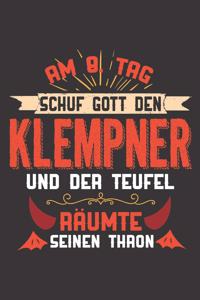 Am 8. Tag Schuf Gott Den Klempner Und Der Teufel Räumte Seinen Thron