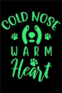 Cold Nose Warm Heart