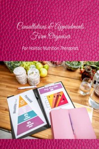 Consultations & Appointments Form Organiser for Holistic Nutrition Therapists