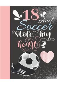 18 And Soccer Stole My Heart
