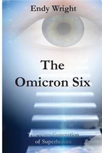 The Omicron Six