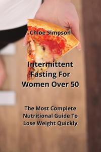 Intermittent Fasting For Women Over 50