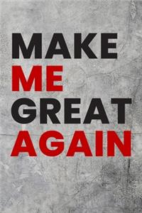 Make Me Great Again