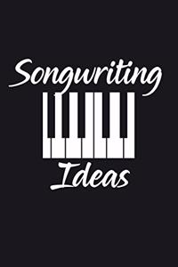 Songwriting Ideas