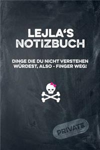 Lejla's Notizbuch Dinge Die Du Nicht Verstehen Würdest, Also - Finger Weg!