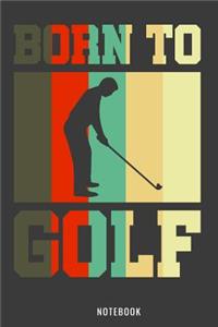Born to Golf Notebook