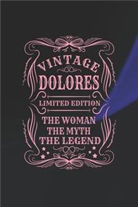 Vintage Dolores Limited Edition the Woman the Myth the Legend