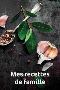 Mes recettes de famille