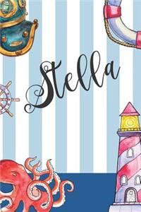 Stella: Nautical Ocean Note Book and Journal with Personal Name on the Cover. Perfect for Writing, Deep Thoughts, Creative Thinking, Work Planning, Business