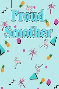 Proud Smother