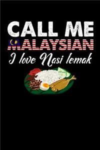 Call Me Malaysian I Love Nasi Lemak