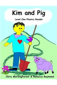 Kim and Pig - Level One Phonics Reader