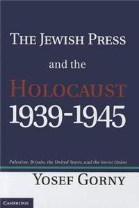 Jewish Press and the Holocaust, 1939-1945