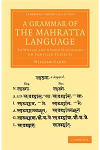 Grammar of the Mahratta Language