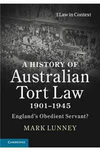 History of Australian Tort Law 1901-1945