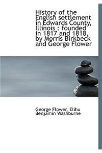 History of the English Settlement in Edwards County, Illinois