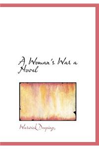 A Woman's War a Novel