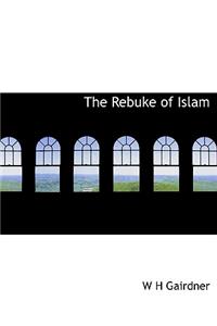 The Rebuke of Islam