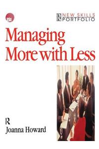 Managing More with Less