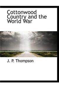 Cottonwood Country and the World War