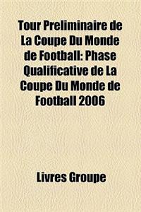 Tour Preliminaire de La Coupe Du Monde de Football