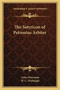 Satyricon of Petronius Arbiter