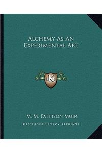 Alchemy as an Experimental Art