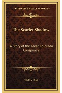 The Scarlet Shadow