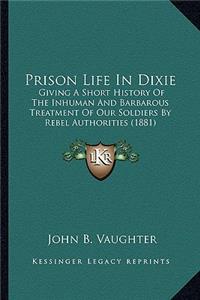 Prison Life In Dixie