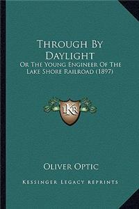 Through by Daylight