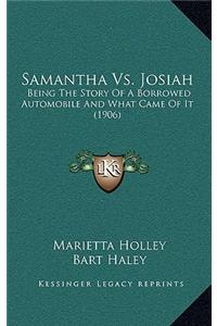 Samantha Vs. Josiah