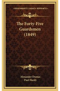 The Forty-Five Guardsmen (1849)