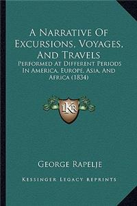 Narrative of Excursions, Voyages, and Travels