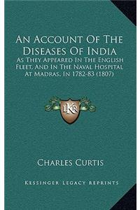 An Account of the Diseases of India