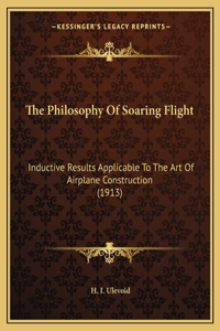 Philosophy Of Soaring Flight
