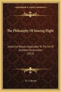 The Philosophy Of Soaring Flight