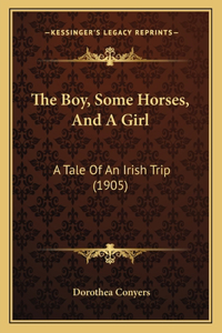 The Boy, Some Horses, And A Girl