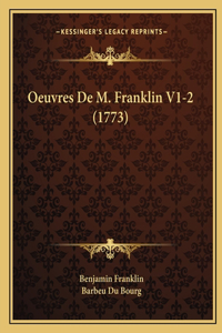 Oeuvres De M. Franklin V1-2 (1773)