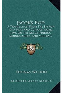 Jacob's Rod