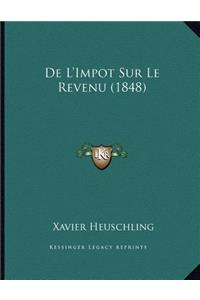 De L'Impot Sur Le Revenu (1848)