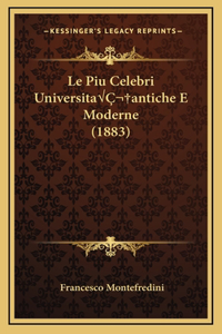 Le Piu Celebri UniversitaÂ antiche E Moderne (1883)