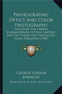 Photographic Optics And Color Photography