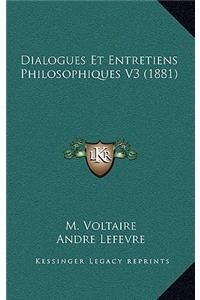 Dialogues Et Entretiens Philosophiques V3 (1881)