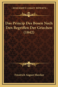 Das Princip Des Bosen Nach Den Begriffen Der Griechen (1842)
