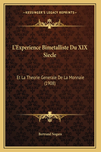 L'Experience Bimetalliste Du XIX Siecle