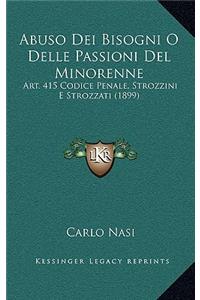 Abuso Dei Bisogni O Delle Passioni Del Minorenne