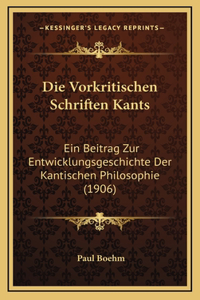 Die Vorkritischen Schriften Kants